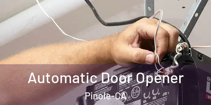  Automatic Door Opener Pinole-CA