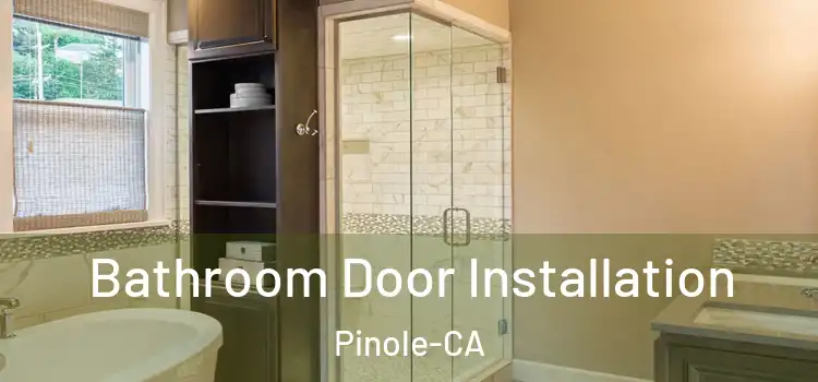  Bathroom Door Installation Pinole-CA