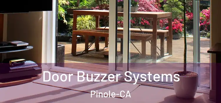  Door Buzzer Systems Pinole-CA