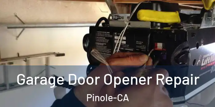Garage Door Opener Repair Pinole-CA