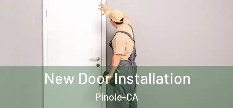  New Door Installation Pinole-CA