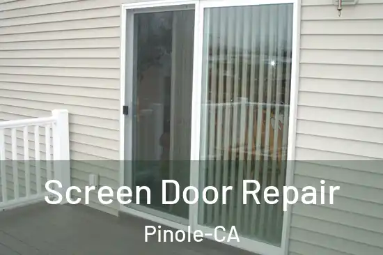  Screen Door Repair Pinole-CA