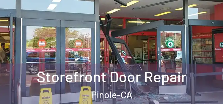  Storefront Door Repair Pinole-CA